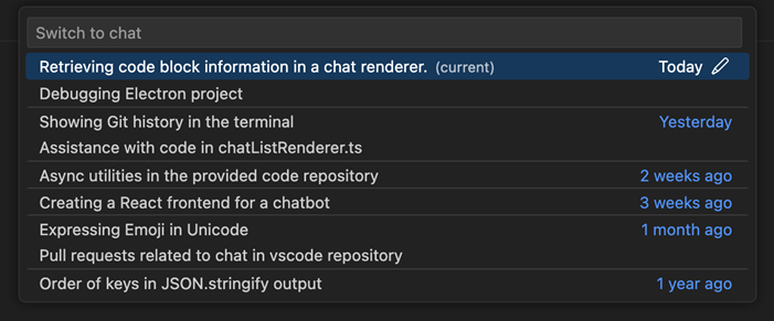 The chat history picker shows friendly session names and entries are grouped by age.